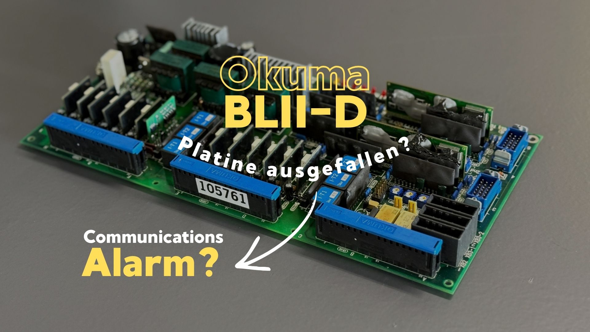 Okuma BLII-D Platine ausgefallen Communications-Alarm (Video)